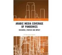 Arabic Media Coverage of Pandemics by El Mustapha Lahlali El Mustapha Lahlali (Auteur)