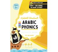 Arabic Phonics Yellow Series Workbook - Step 1/5: Decode The Alphabet - Learn the Montessori Way