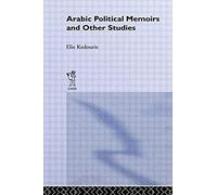 Arabic Political Memoirs And Other Studies