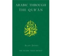 Arabic Through the Quran by Alan Jones Alan Jones (Auteur)