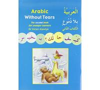 Arabic without Tears: The Second Book for Younger Learners