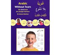Arabic Without Tears: The Third Book for Younger Learners