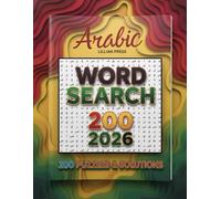 Arabic Word Search Puzzle Book: 200 Puzzles with Solutions | Learn Arabic Vocabulary, Relax, and Train Your Brain, Puzzles & Solutions.