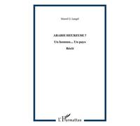 Marcel G. Laugel – Arabie Heureuse ? Un homme... Un pays – Récit – Broché