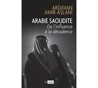 Arabie Saoudite - De l'influence à la décadence