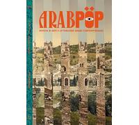 Arabpop. Rivista di arti e letterature arabe contemporanee. Mappe e confini (2026) (Vol. 10)