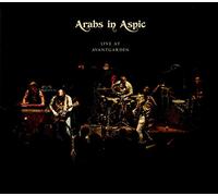 Arabs in Aspic - Live at Avantgarden -Ltd-