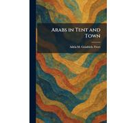 Arabs in Tent and Town