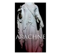 Arachne: A Tale Of Ancient Egypt (Historical Romance)
