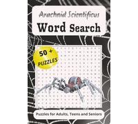 Arachnid Scientificus Word Search Puzzle Book: Arachnid Word Search Featuring Genus Names of Spiders: A Scientific Puzzle Challenge for Nature and ... puzzles, Gift for holidays, and free times