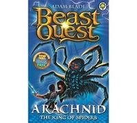 Arachnid the King of Spiders: Series 2 Book 5 (Beast Quest) Blade, Adam (Auteur)