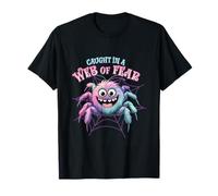 Arachnophobie Phobie Des Araignées Caught In A Web Of Fear T-Shirt