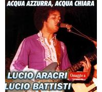 Aracri Lucio - Omaggio a Lucio Battisti [Import]