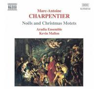 Marc-Antoine Charpentier : Nöels & Christmas Motets - Noël