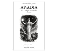 Aradia, ou l’Évangile des sorcières (Illustré)