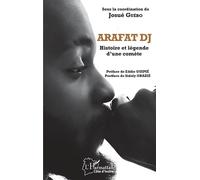 Josué Guébo – Arafat DJ: Histoire et légende d'une comète – Broché – L'Harmattan