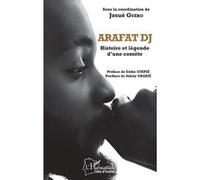 Josué Guébo – Arafat DJ: Histoire et légende d'une comète – Broché – L'Harmattan