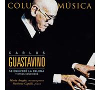 Aragon - Carlos Guastavino: Se Equivocó la Paloma y otras canciones