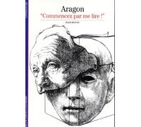 Aragon : "Commencez par me lire !"
