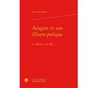 Aragon et son oeuvre poétique Josette Pintueles (Auteur), Didier Alexandre (Collection dirigée par), Dominique Rabaté (Collection dirigée par)