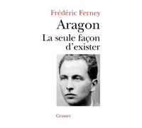 Aragon la seule façon d'exister