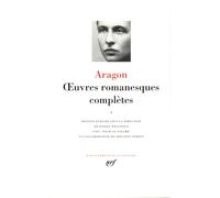 Louis Aragon – Œuvres romanesques complètes, Tome 1 : Anicet ; Les Aventures de Télémaque – Relié