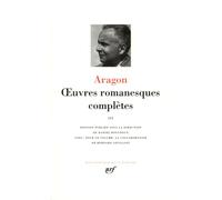 Aragon : Oeuvres romanesques complètes, tome 3
