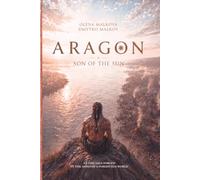 Aragon - Son of the Sun: Long before Sumer and Egypt, two brothers are raised to kill. One discovers a civilisation built on peace and becomes a Son of the Sun. The other chooses war.