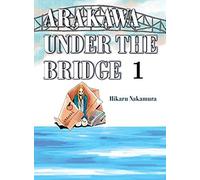 Arakawa Under The Bridge 1