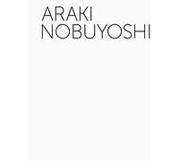 Araki Nobuyoshi Rétrospective - Jérôme Neutres - Gallimard - relié - Catalogue d'exposition