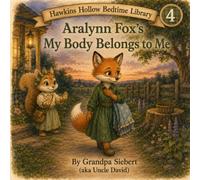 Aralynn Fox’s My Body Belongs to Me