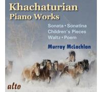 Khachaturian : Oeuvres pour piano. McLachlan.