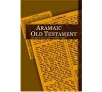Aramaic Old Testament: Commonly Known As the 'peshitta Tanakh'