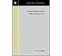 Aramaic Papyri Of The Fifth Century B.C.