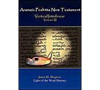 Aramaic Peshitta New Testament Vertical Interlinear Volume Iii