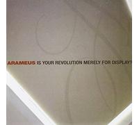 Arameus - is Your Revolution Merely for Display