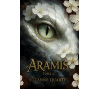 Aramis: Tome 2 L'origine du mal