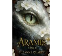Aramis: Tome 2 L'origine du mal