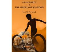 Aran Darcy and The Streets of Boyhood