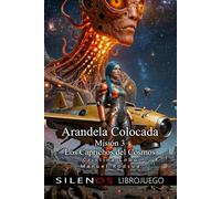 Arandela Colocada: Misión 3 Los Caprichos del Cosmos: Librojuego