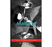 ARANDELA: Y EL KAMASUTRA (ELIGE TU PROPIA AVENTURA)