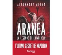 Aranéa - La légende de l'Empereur Alexandre Murat (Auteur)