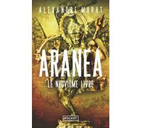 Aranea - Le Neuvième livre - Alexandre Murat - Pocket - Poche - Roman