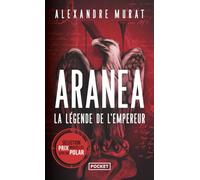 Aranéa Tome 1 - La légende de l'Empereur (1)