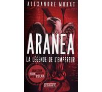 Aranéa Tome 1 - La légende de l'Empereur