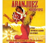 Aranjuez Et Les Plus Grands Classiques De La Guitare Espagnole