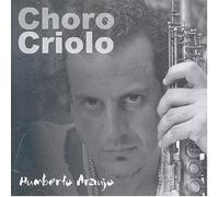 Araujo, Humberto - Choro Criolo
