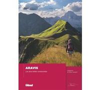 Aravis, les plus belles randonnées Gilles Lansard (Auteur), Catherine Lansard (Auteur)