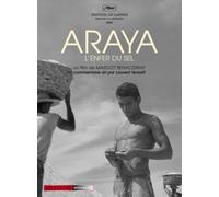 Araya, l'enfer du sel