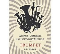 Arban's Complete Conservatory Method For Trumpet